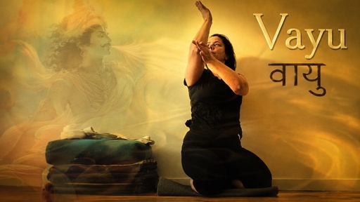 Abhyasa: Les VAYU III, ces mouvements de l'énergie
